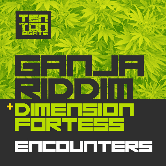 Encounters - Ganja Riddim on Juno Download | MP3, WAV, FLAC