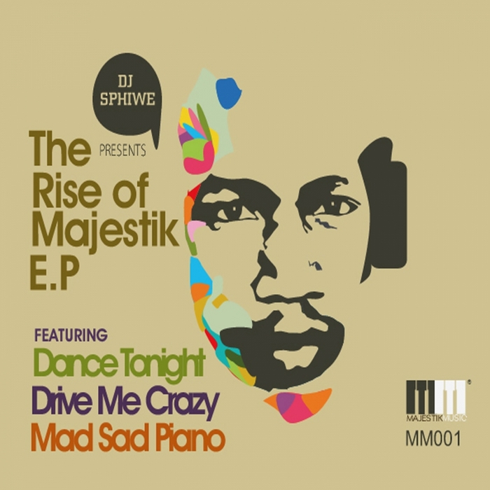 DJ SPHIWE - The Rise Of Majestik EP