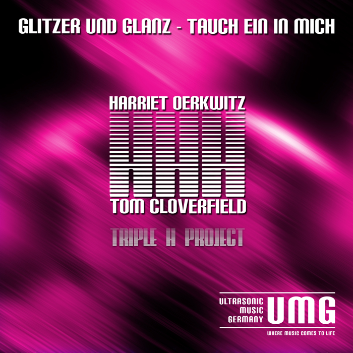 TRIPLE H PROJECT - Glitzer Und Glanz: Tauch Ein In Mich