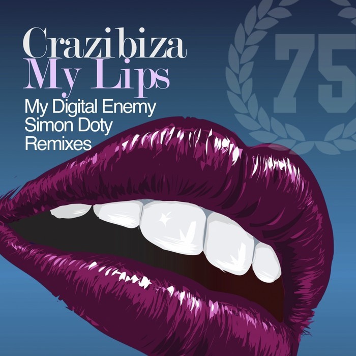 CRAZIBIZA - My Lips (remixes)