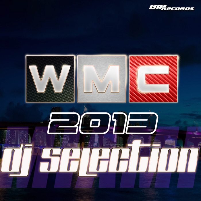 VARIOUS - WMC 2013 Dj Selection