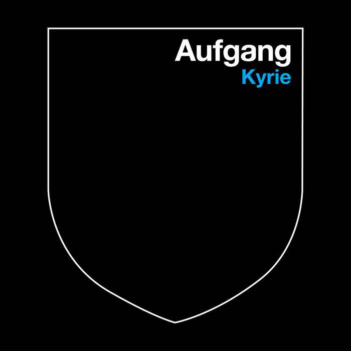 AUFGANG - Kyrie
