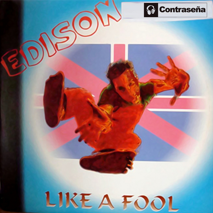 EDISON - Like A Fool