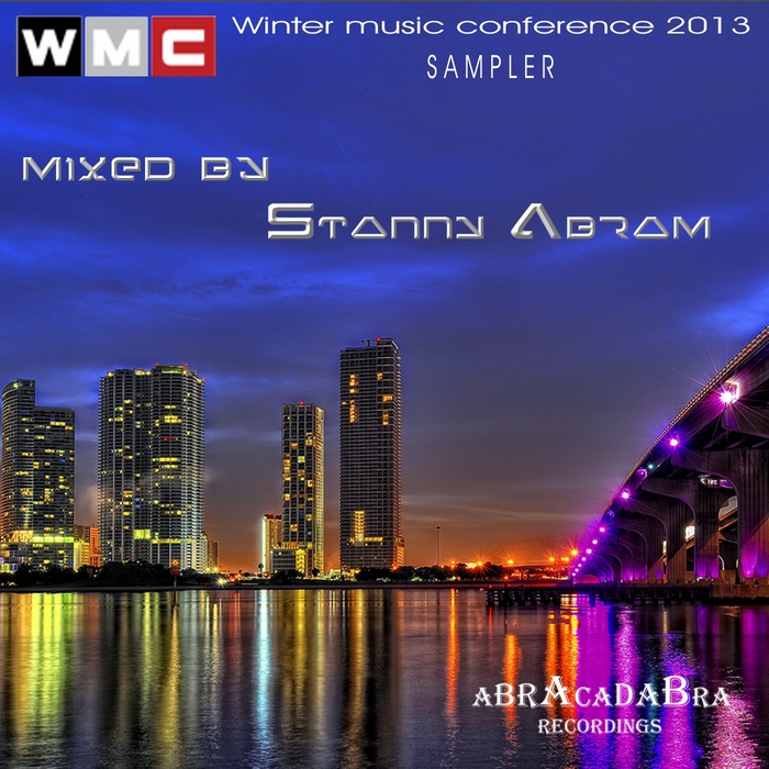 ABRAM, Stanny/VARIOUS - WMC 2013 Sampler (unmixed tracks)
