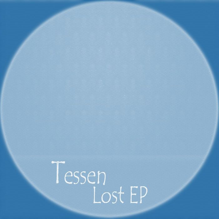 DJ TESSEN - Lost EP
