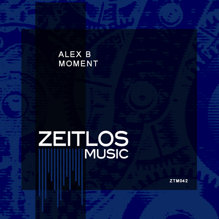 Moment By Alex B On MP3, WAV, FLAC, AIFF & ALAC At Juno Download