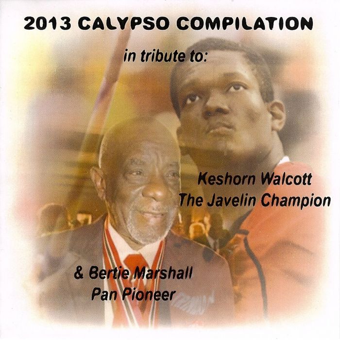 VARIOUS - 2013 Calypso Compilation (Tribute To Keshorn Walcott & Bertie Marshall)