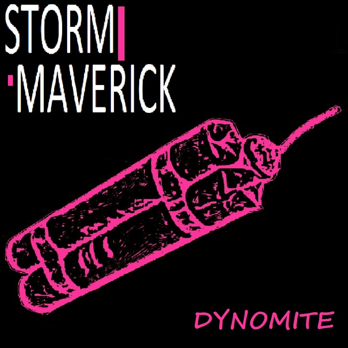 STORM MAVERICK - Dynomite