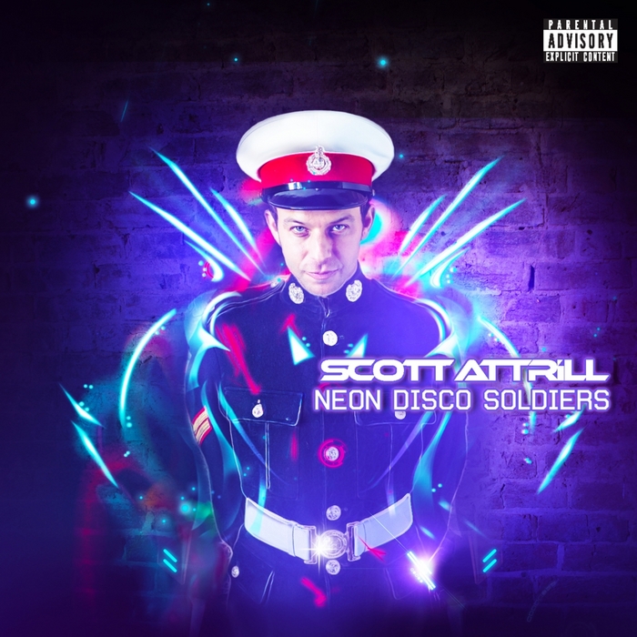 ATTRILL, Scott - Neon Disco Soldiers