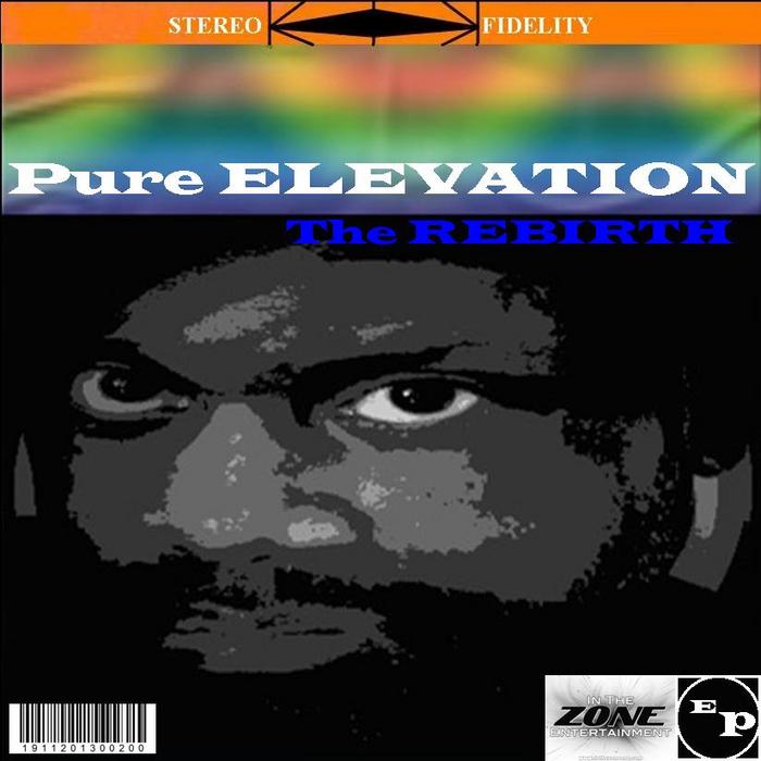 PURE ELEVATION - The Re Birth