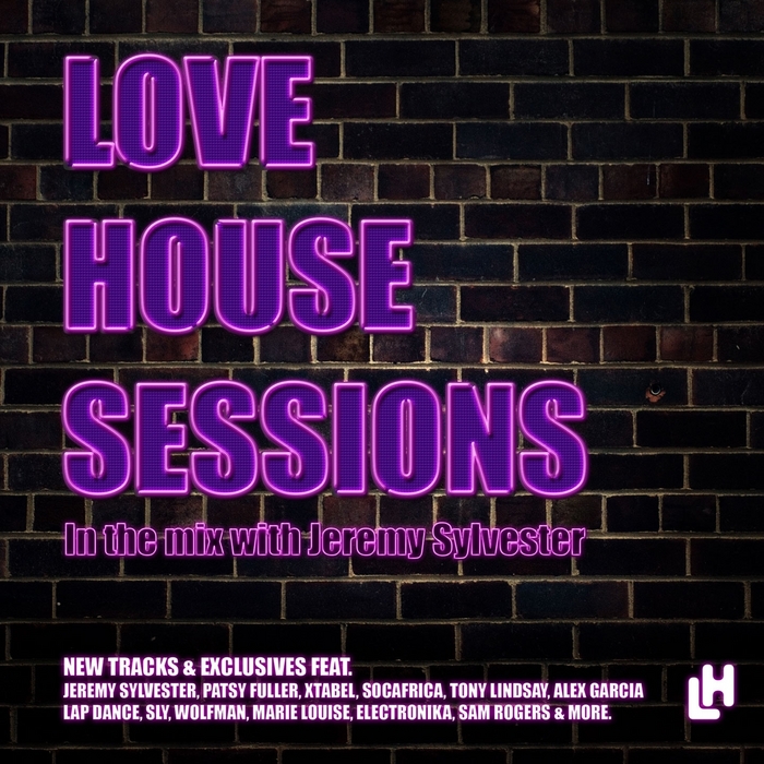 VARIOUS - Love House Sessions (In The Mix With Jeremy Sylvester)