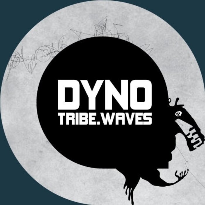 DYNO - Tribe Waves