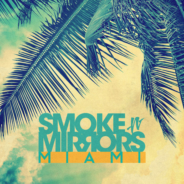 VARIOUS - Smoke N' Mirrors Miami