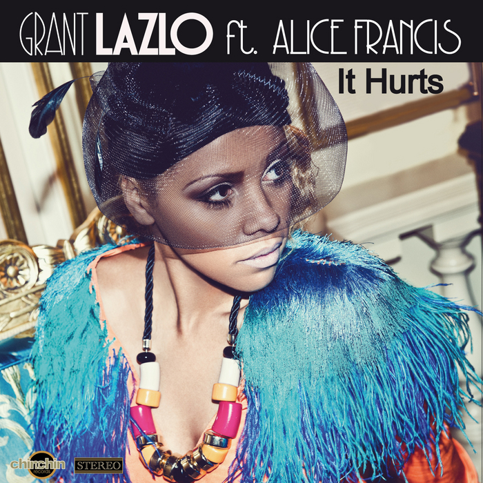 GRANT LAZLO feat ALICE FRANCIS - It Hurts
