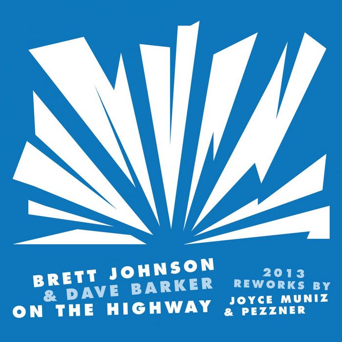 JOHNSON, Brett/DAVE BARKER - On The Highway 2013 reworks