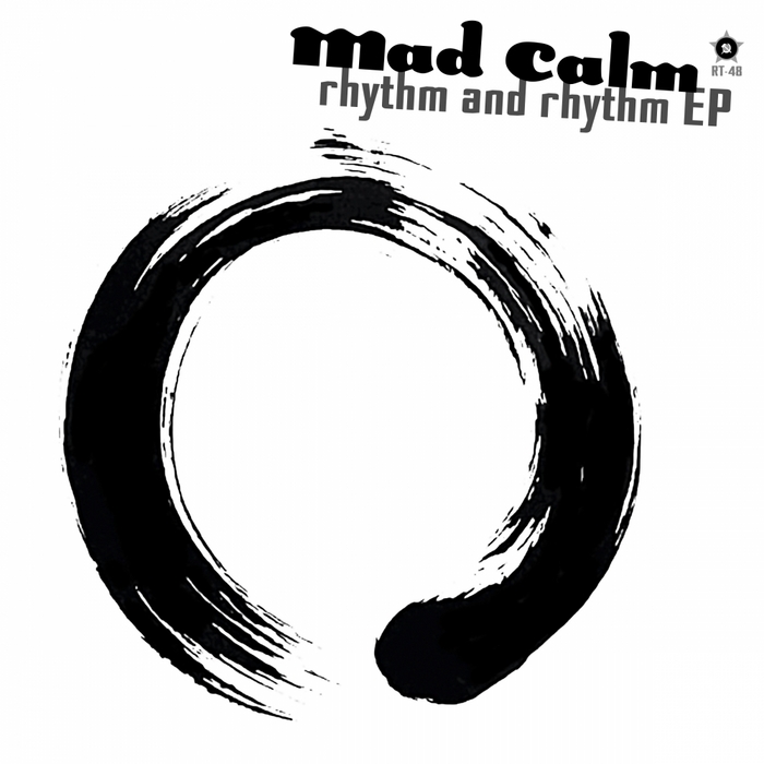MAD CALM - Rhythm & Rhythm EP