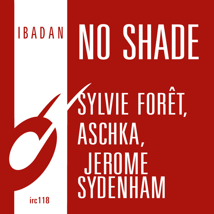 SYDENHAM, Jerome/SYLVIE FORET/ASCHKA - No Shade