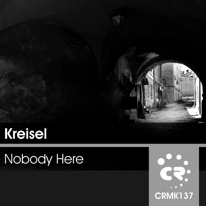 KREISEL - Nobody Here