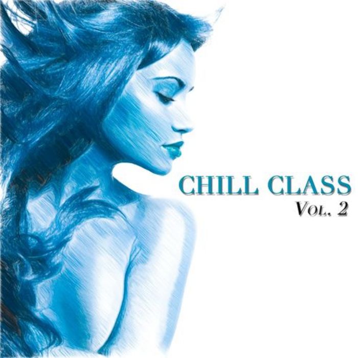 Various Artists Chill Class Vol 2 At Juno Download