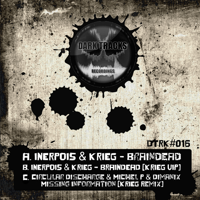 INERPOIS/KRIEG/CIRCULAR DISCHARGE/MICHEL P/DIMANIX - Braindead EP