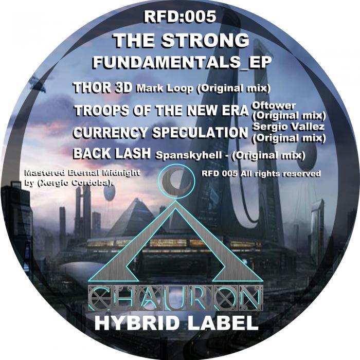 LOOP, Mark/OFTOWER/SERGIO VALLEZ/SPANSKYHELL - The Strong Fundamentals