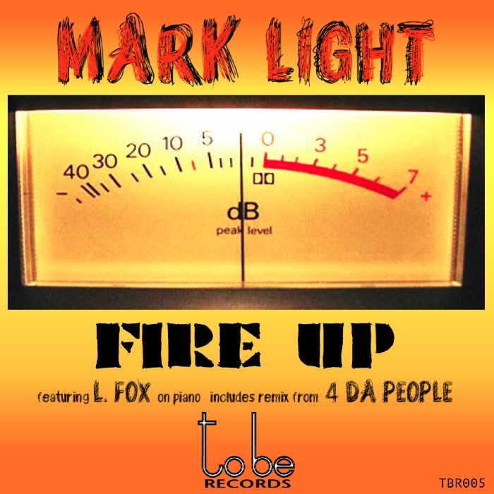 LIGHT, Mark - Fire Up