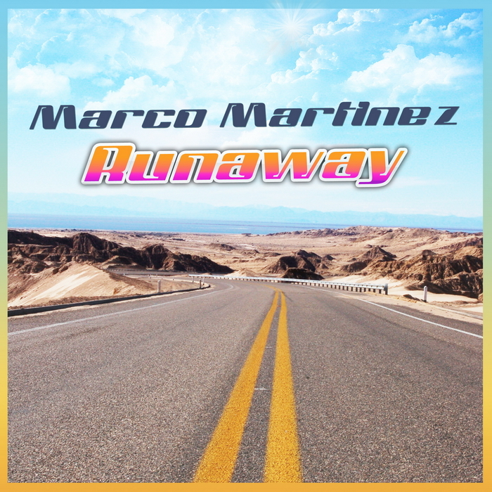 MARTINEZ, Marco - Runaway