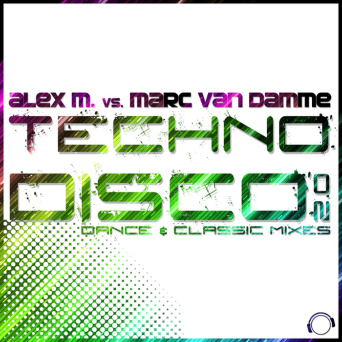 ALEX vs MARC VAN DAMME M - Technodisco 2.0 (Dance & Classic Bundle)