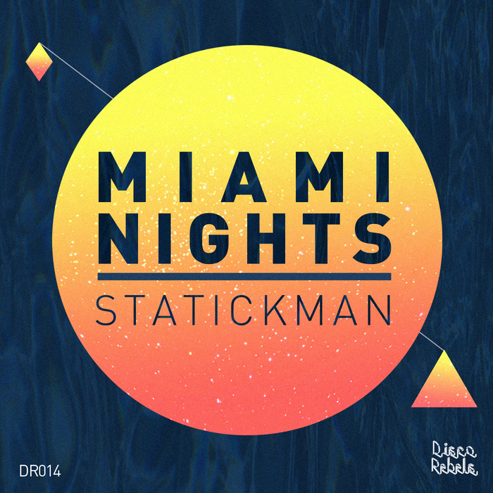 STATICKMAN - Miami Nights