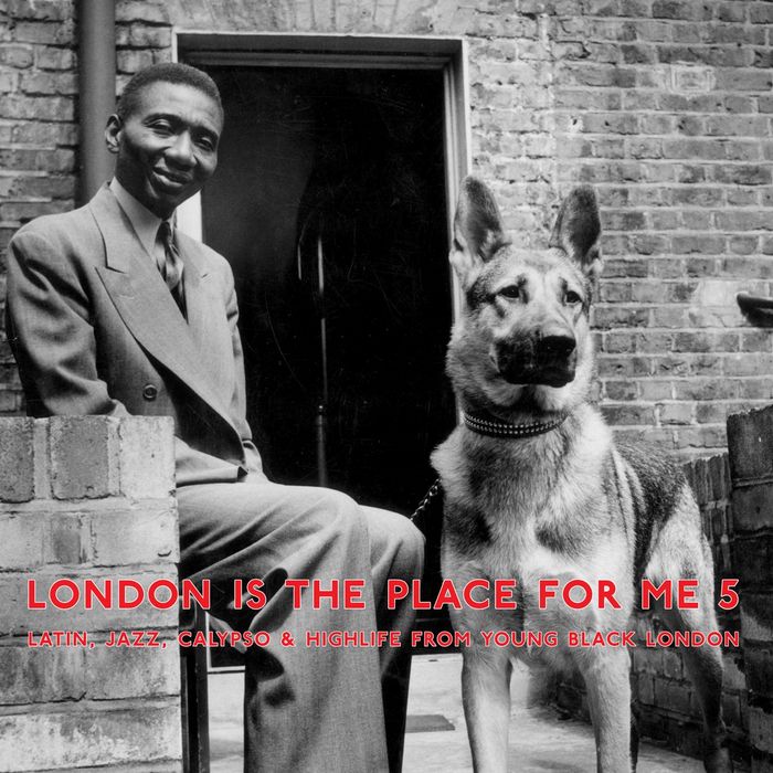 VARIOUS - London Is The Place For Me 5: Latin Jazz Calypso & Highlife From Young Black London