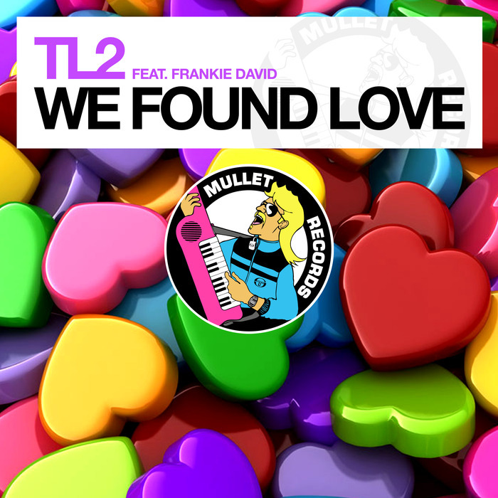 TL2 feat FRANKIE DAVID - We Found Love