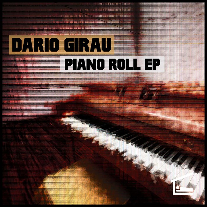 GIRAU, Dario - Piano Roll EP