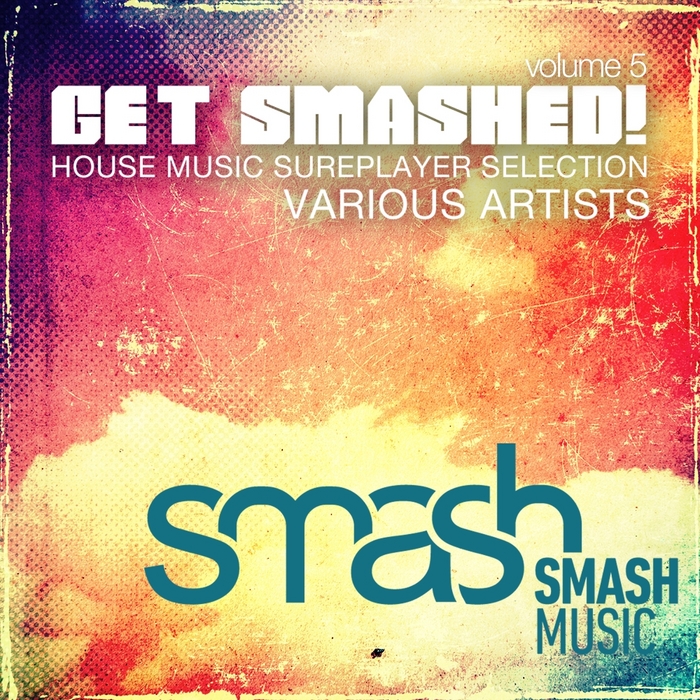 VARIOUS - Get Smashed! Vol 5