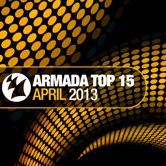 VARIOUS - Armada Top 15 - April 2013