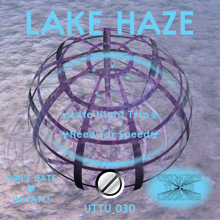 LAKE HAZE - Late Night Trip