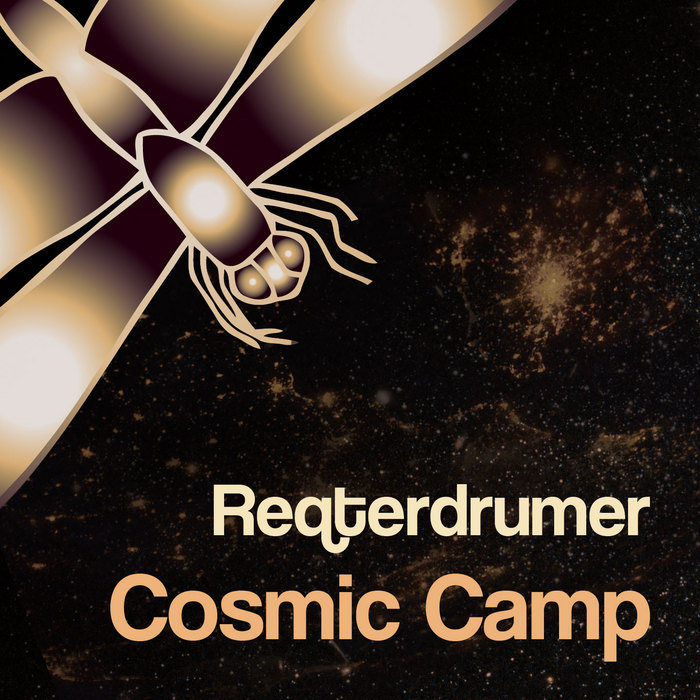 REQTERDRUMER - Cosmic Camp