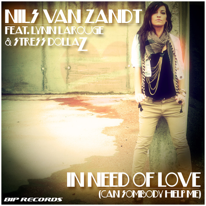 VAN ZANDT, Nils feat Lynn Larouge/Stress Dollaz - In Need Of Love