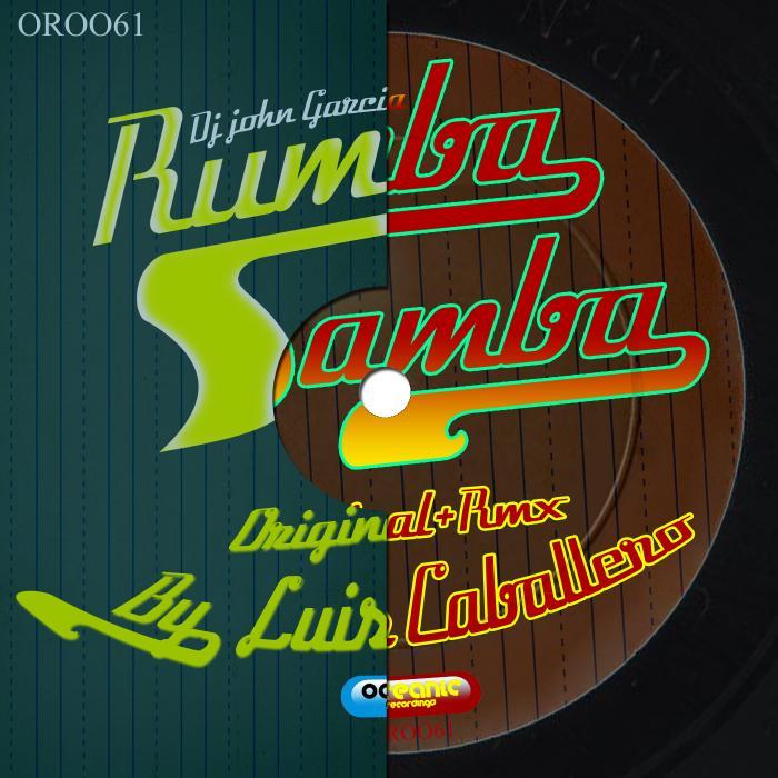 DJ JOHN GARCIA - Rumba Samba