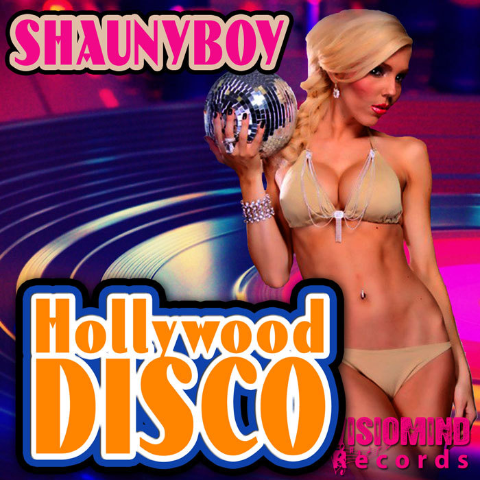 SHAUNYBOY - Hollywood Disco EP