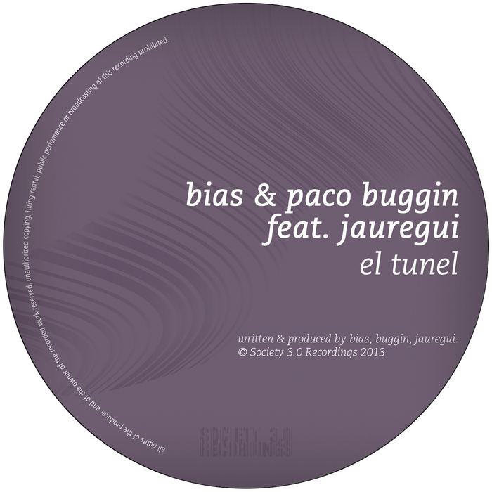 BIAS & PACO BUGGIN feat JAUREGUI - El Tunel