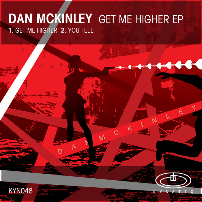 MCKINLEY, Dan - Get Me Higher EP