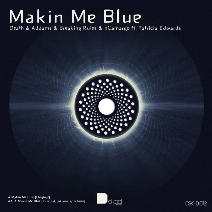 DEATH & ADDAMS & BREAKING RULES feat PATRICIA EDWARDS - Makin Me Blue