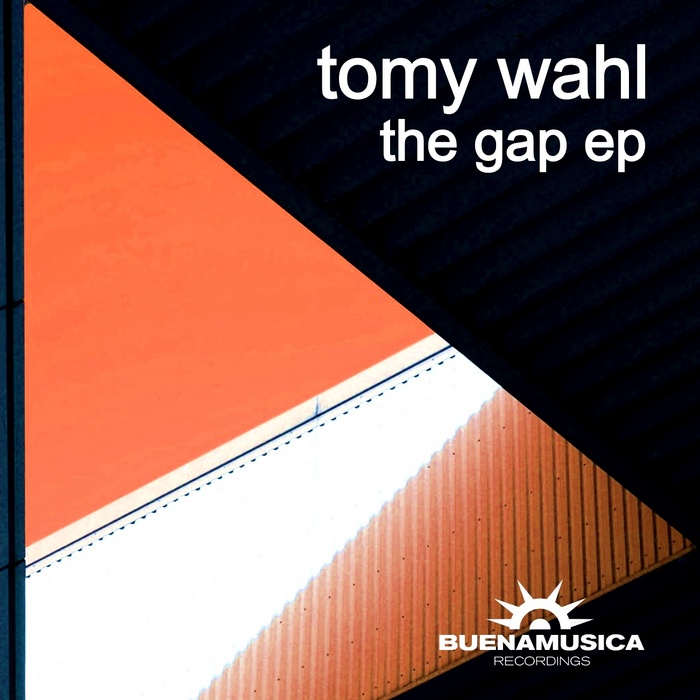 WAHL, Tomy - The Gap EP