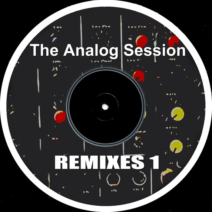 ANALOG SESSION, The - Remixes 1