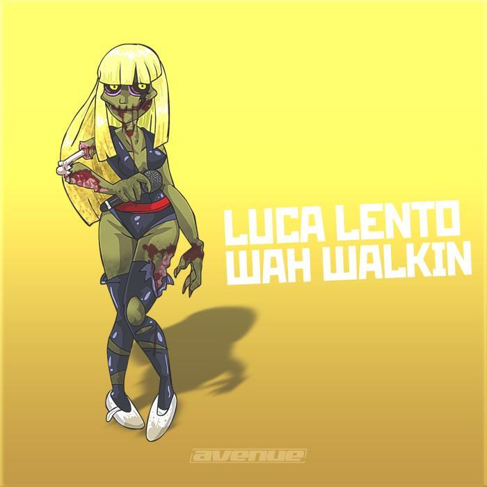 LENTO, Luca - Wah Walkin