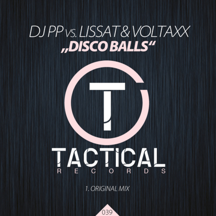 DJ PP vs LISSAT & VOLTAXX - Disco Balls