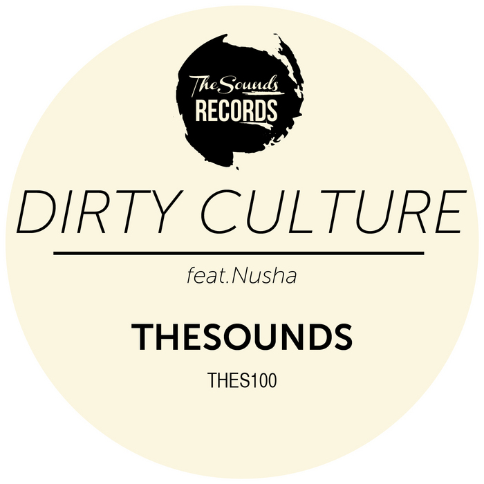 Dirty Culture/Nusha/Tudor Barbu - Thesounds