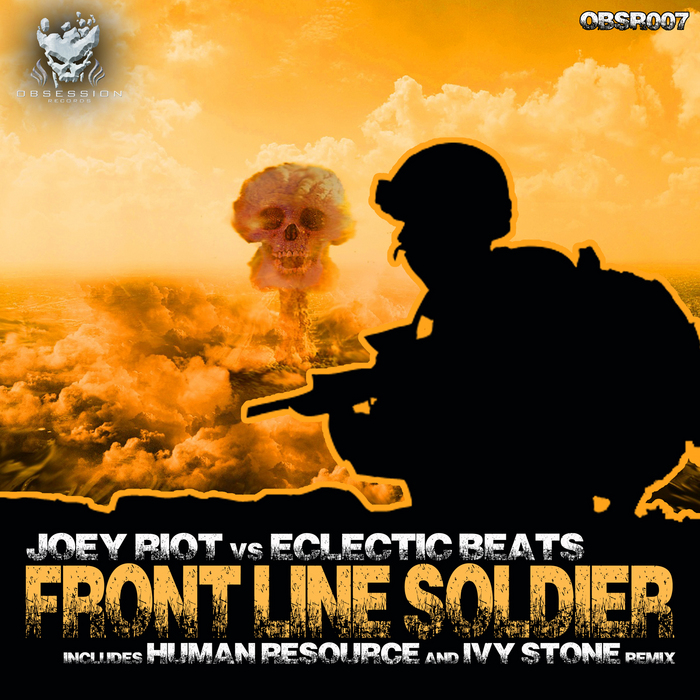 ECLECTIC BEATS/JOEY RIOT - Front Line Soldier