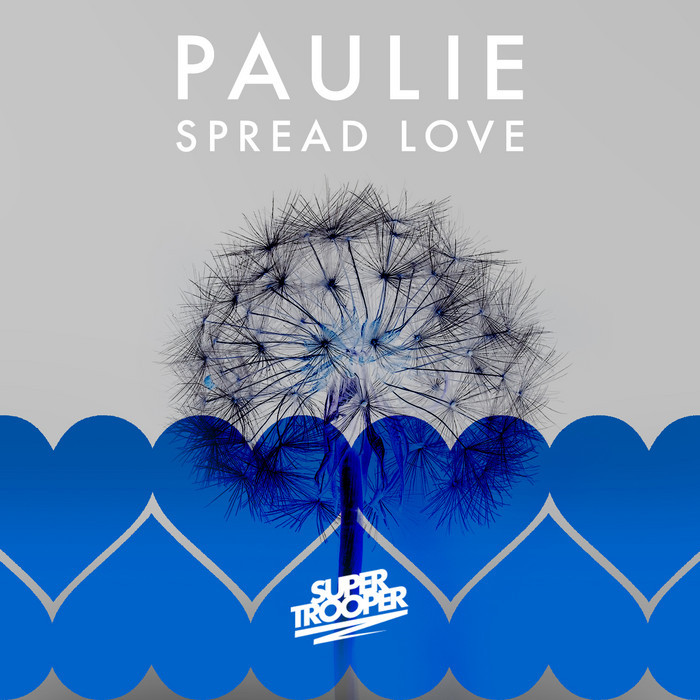 P A U L I E - Spread Love