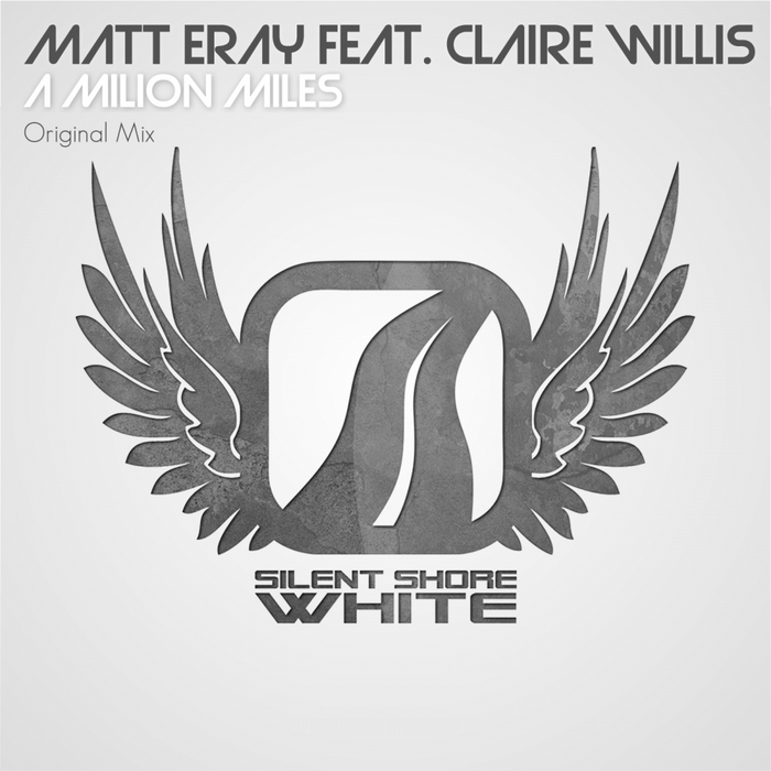 ERAY, Matt feat CLAIRE WILLIS - A Milion Miles